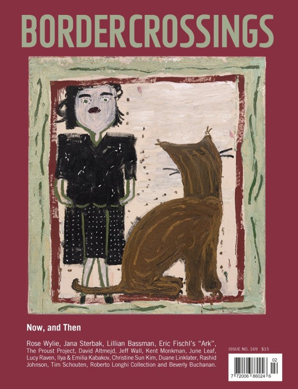BORDER CROSSINGS Magazine Issue No.169 "Now, and Then"