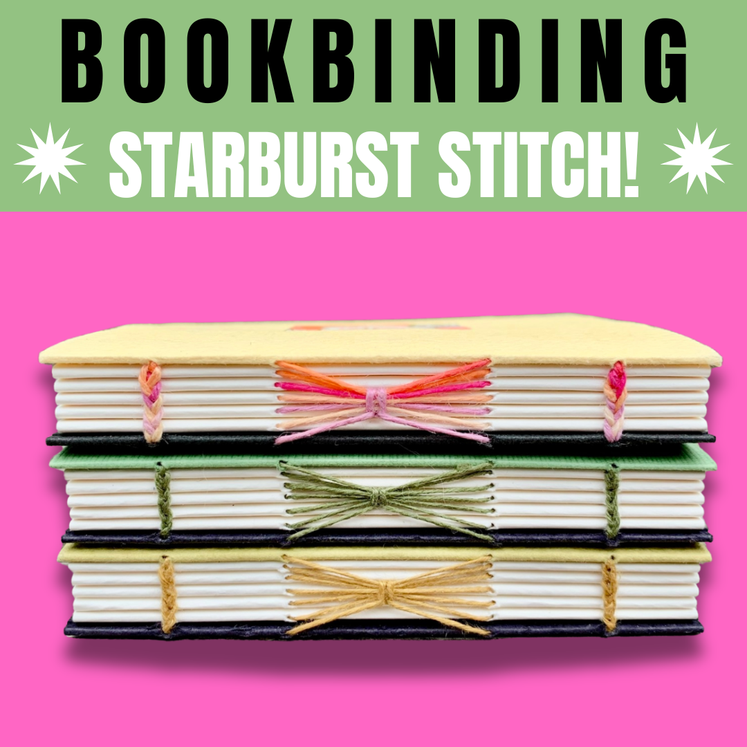 Bookbinding - Starburst Stitch!