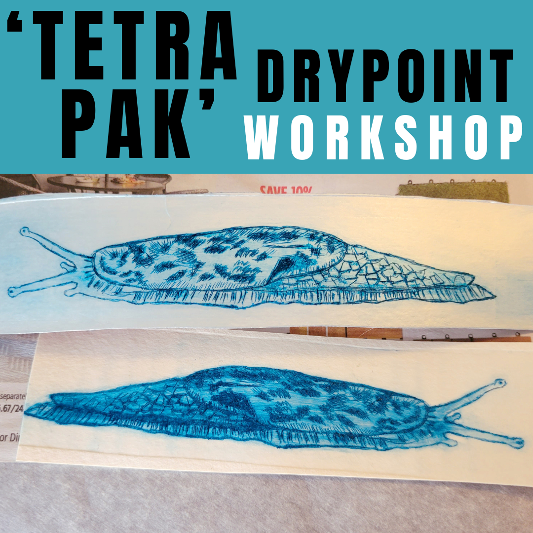 "Tetra Pak" Drypoint Workshop - Wyndham Art Supplies