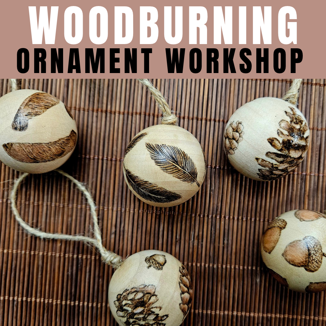 Woodburning Ornament Workshop