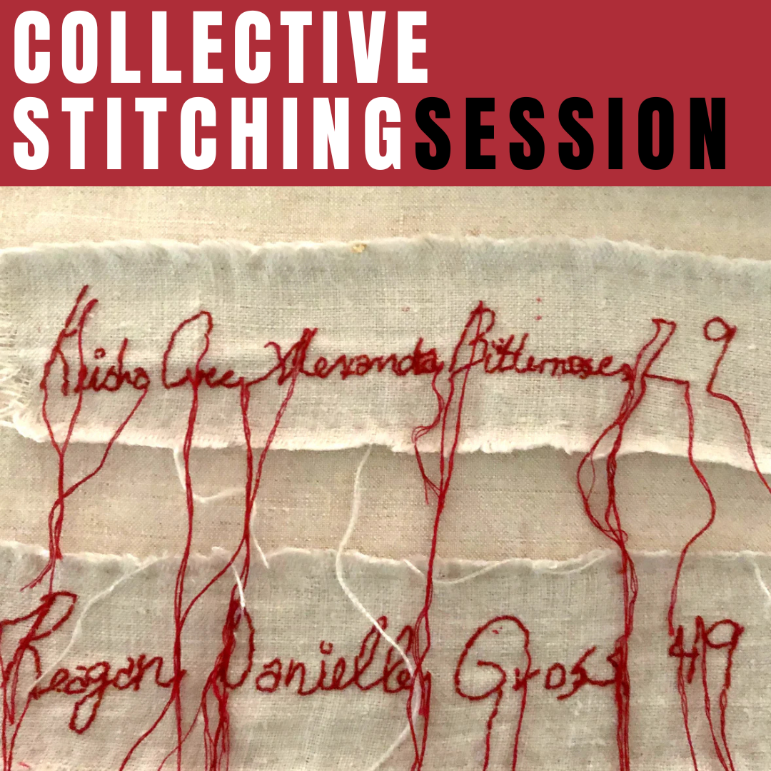 Collective Stitching Session - “Call This What It Is”