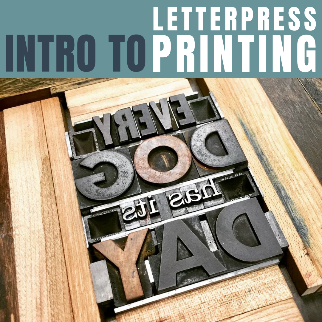 Intro to Letterpress Printing