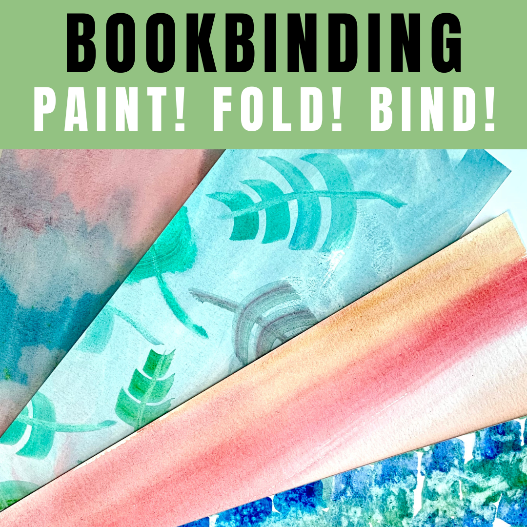 Bookbinding - PAINT! FOLD! BIND!