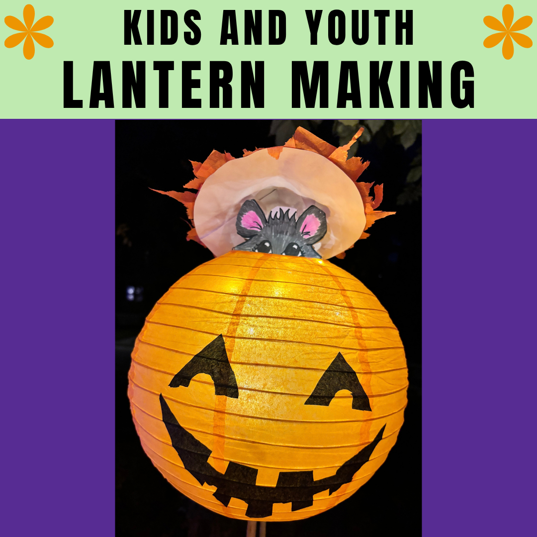 Lantern Making (Ages 8-14)